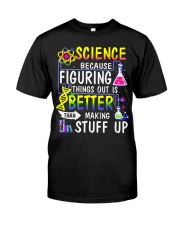 Science Because Figuring Things Out Is Better Premium Fit Mens Tee tile