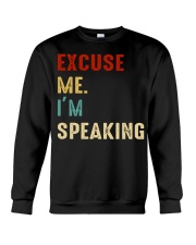 Excuse Me I'm Speaking Crewneck Sweatshirt tile