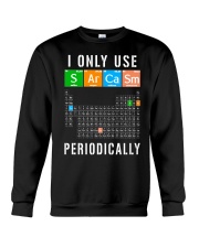 I Only Use Sarcasm Periodically Crewneck Sweatshirt tile