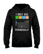 I Only Use Sarcasm Periodically Hooded Sweatshirt tile