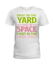 First On The Yard Ladies T-Shirt tile