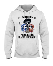 In A World Full Of Princesses Be A Tim Button Girl Hooded Sweatshirt tile
