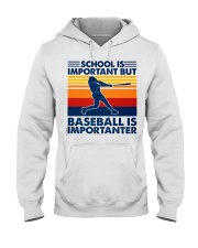 School Is Important But Baseball Is Importanter Hooded Sweatshirt tile