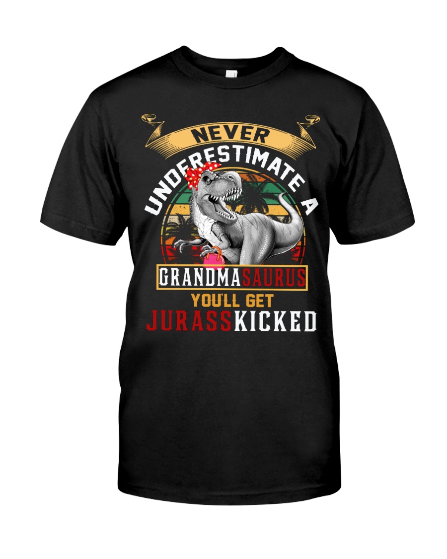 Never Underestimate Grandmasaurus Classic T-Shirt Classic T-Shirt