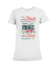 I Will Flash Here or There Premium Fit Ladies Tee tile