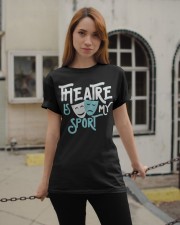 Theatre is my sport Classic T-Shirt apparel-classic-tshirt-lifestyle-19