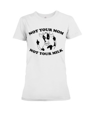 Not your mom Premium Fit Ladies Tee tile