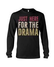Just Here For The Drama Long Sleeve Tee tile