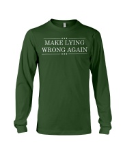 Make Lying Wrong Again Resist All Racism Tshirt Long Sleeve Tee front