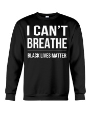 I Cant Breathe Black Lives Matter TShirt Crewneck Sweatshirt thumbnail