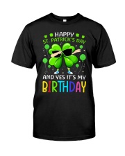 Birthday Born on St Patricks Day Classic T-Shirt front