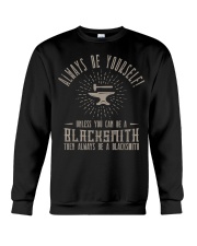 Always Be Yourself Blacksmith Crewneck Sweatshirt tile
