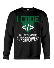 I Code Superpower T-Shirt Crewneck Sweatshirt tile