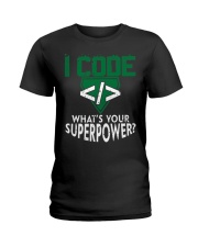 I Code Superpower T-Shirt Ladies T-Shirt tile