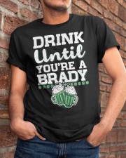 Drink Until You're a Brady Classic T-Shirt apparel-classic-tshirt-lifestyle-26
