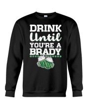 Drink Until You're a Brady Crewneck Sweatshirt tile