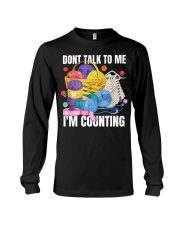 Don't Talk to Me I'm Counting Crochet Lovers Arts Crafts Long Sleeve Tee tile