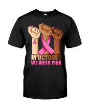 Hand In october we wear pink Classic T-Shirt front
