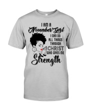 I'm a November Girl I can do all things through Christ Classic T-Shirt front