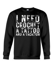 I Need Crochet a Tattoo and a Vacation Funny Crochet Crewneck Sweatshirt tile