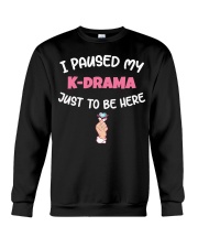 I Paused My K-Drama To Be Here Crewneck Sweatshirt tile