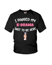 I Paused My K-Drama To Be Here Youth T-Shirt tile