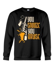 You Snooze You Bruise Crewneck Sweatshirt tile