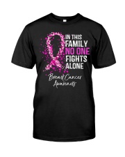 In This Family No One Fights Alone Classic T-Shirt front