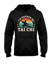 Id Rather Be Tai Chi Hooded Sweatshirt tile