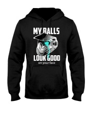 My Balls Look Good On Your Face Hooded Sweatshirt tile