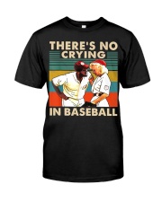 There's No Crying In funny Baseball Classic T-Shirt front