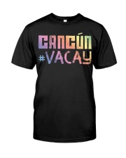 Cancun Vacay Classic T-Shirt front