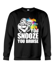 You Snooze You Bruise Crewneck Sweatshirt tile