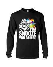 You Snooze You Bruise Long Sleeve Tee tile