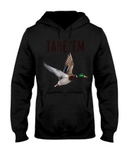 Take 'Em - Duck Hunting Hooded Sweatshirt tile