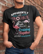 We're Trouble When We Are Cruising Together Classic T-Shirt apparel-classic-tshirt-lifestyle-26
