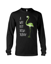 A Wee Bit Irish Today Long Sleeve Tee tile