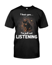 Rottweiler I Hear You Not Listening Classic T-Shirt front