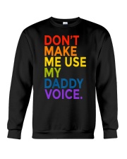 Don't Make Me Use My Daddy Voice Funny Gay Bear LGBT Crewneck Sweatshirt tile