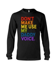 Don't Make Me Use My Daddy Voice Funny Gay Bear LGBT Long Sleeve Tee tile