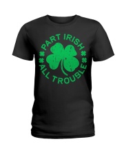 Part Irish All Trouble Ladies T-Shirt tile