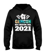 Cancun Best Vacation Ever 2021 Hooded Sweatshirt tile