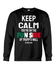 Keep Calm You're On The Fun Side Of Trump's Crewneck Sweatshirt tile