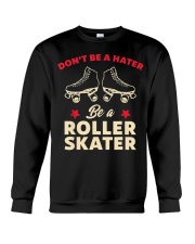 Be a Roller Skater Crewneck Sweatshirt tile