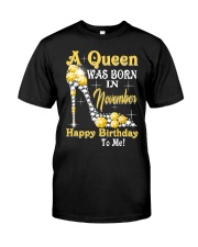 A Queen Was Born in November Happy Birthday To Me high heel Classic T-Shirt front