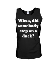 Whoa did somebody step on a duck Unisex Tank tile