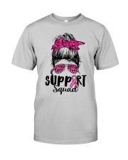 Support Squad Messy Bun Pink Warrior Classic T-Shirt front