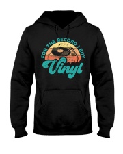 Funny Vinyl Quotes For The Record Hooded Sweatshirt tile