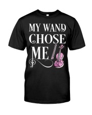 My Wand Chose Me Classic T-Shirt front