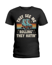 Roller Skating They See Me Rollin' They Hatin' Ladies T-Shirt tile